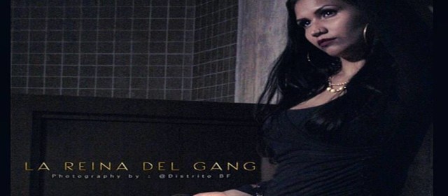 DISTRITO BF PRESENTA A MARA “LA REINA DEL GANG”