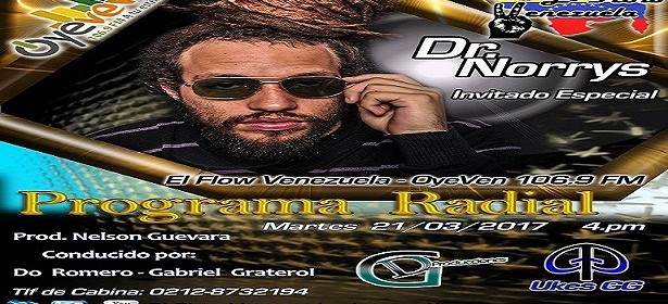 ENTREVISTA ESTE MARTES 21-03-17 EN EL PROGRAMA RADIAL EL FLOW VENEZUELA AL “DR. NORRYS”