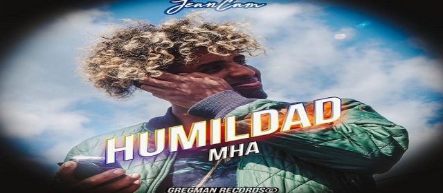 EL PRODUCTOR MUSICAL Y CANTANTE MANUEL HERRERA ALMANZA “MHA” ESTRENA EL VIDEOCLIP OFICIAL TITULADO “HUMILDAD” PARA EL MUNDO ENTERO