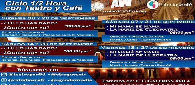 “CICLO MEDIA HORA CON TEATRO Y CAFÉ” LLEGA A LOS ESPACIOS DE ESTUDIOS CAFÉ