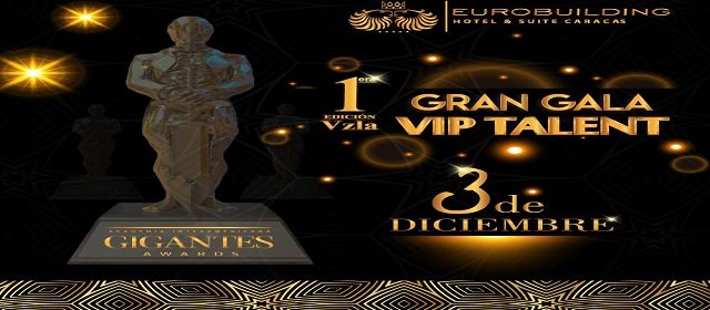 GRAN GALA “GIGANTES AWARDS” ANUNCIA SU PRIMERA EDICIÓN VENEZUELA!!!