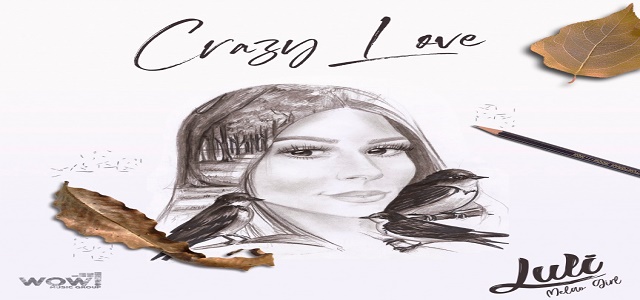 “CRAZY LOVE” EL NUEVO TEMA DE LULI