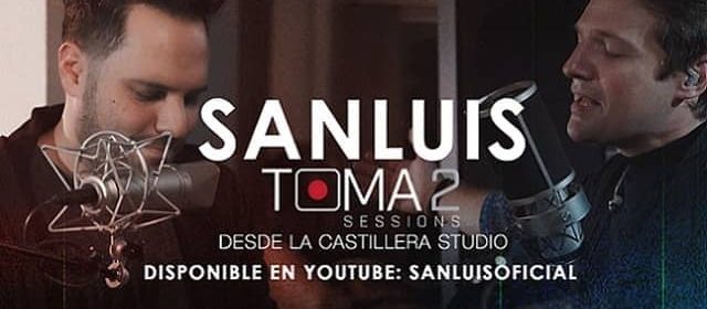 SANLUIS COMPARTE ÉXITOS Y RECUERDOS EN “TOMA2 SESSIONS”
