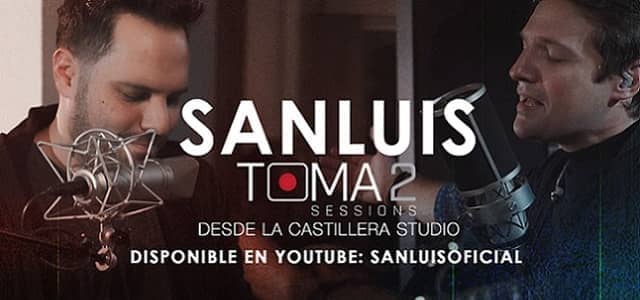 SANLUIS COMPARTE ÉXITOS Y RECUERDOS EN “TOMA2 SESSIONS”