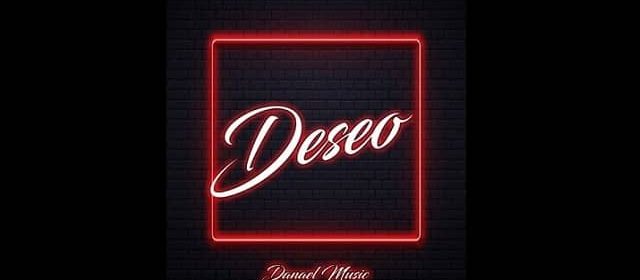DANAEL MUSIC LLEGA CON UN “DESEO”