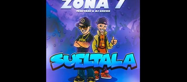 “SUÉLTALA” PARA BAILAR CON ZONA 7