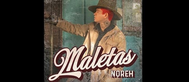 NOREH CELEBRA CON “MALETAS”