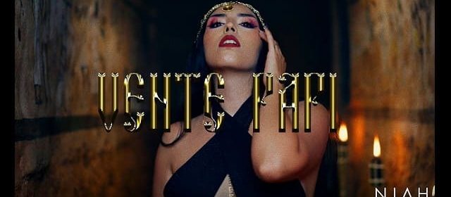 “VENTE PAPI” LO NUEVO DE NIAH