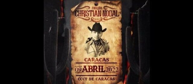 CHRISTIAN NODAL LLEGA A VENEZUELA CON SU “FORAJIDO TOUR”