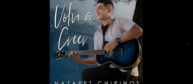 NAZARET PRESENTÓ EL VIDEO DE “VOLVÍ A CREER”