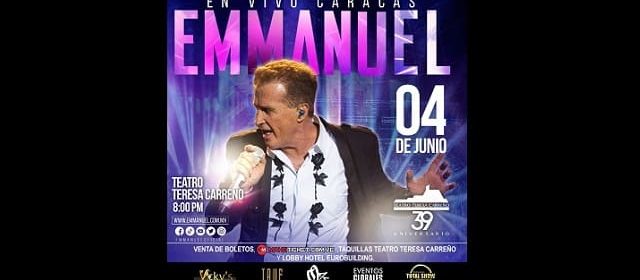 EMMANUEL VUELVE A VENEZUELA PARA PRESENTAR SU TOUR “TODA LA VIDA”