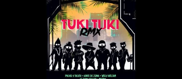 PUCHO Y TUCUTU LANZAN REMIX DE “TUKI TUKI” JUNTO A WILLY WILLIAM