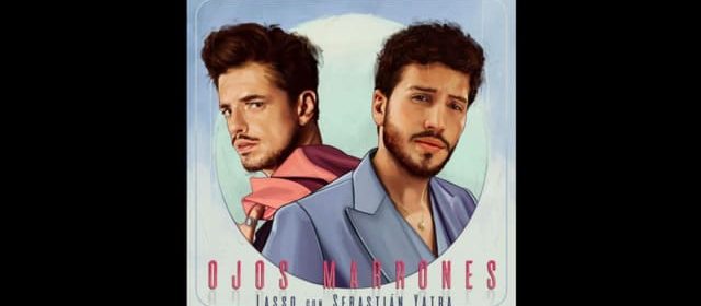 LASSO PRESENTÓ LA VERSIÓN DE “OJOS MARRONES” JUNTO A SEBASTIÁN YATRA