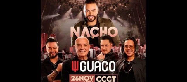 NACHO Y GUACO ¡SE UNEN EN EL GRAN CONCIERTO DEL AÑO EN LA TERRAZA DEL CCCT!