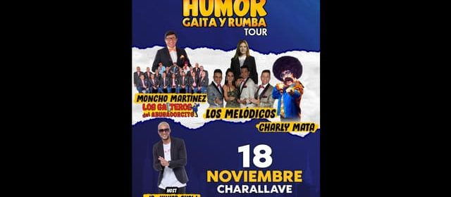 EL TOUR “HUMOR, GAITA Y RUMBA” LLEGA A CHARALLAVE