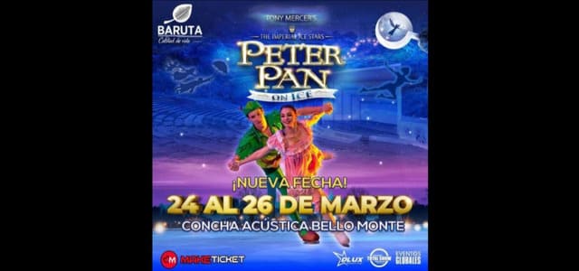 “PETER PAN ON ICE” SE PRESENTARÁ EN LA CONCHA ACÚSTICA DE BELLO MONTE