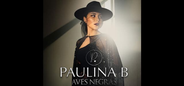 PAULINA B PRESENTA “AVES NEGRAS” DE LA MANO DE ROYALTY RECORDS