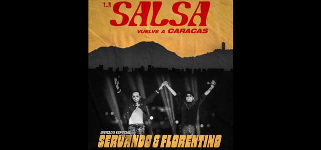 SERVANDO Y FLORENTINO SERÁN LOS INVITADOS ESPECIALES EN “LA SALSA VUELVE A CARACAS”