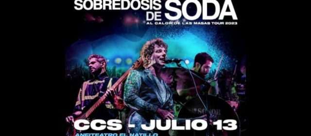 SOBREDOSIS DE SODA EL MÁS IMPORTANTE TRIBUTO A SODA STEREO REGRESA A VENEZUELA