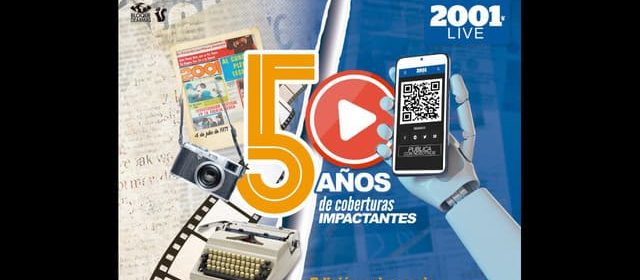 2001 CELEBRA MEDIO SIGLO DE INFORMACIÓN “50 AÑOS DE COBERTURAS IMPACTANTES”