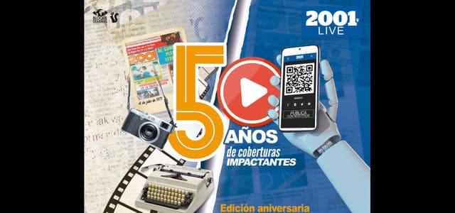 2001 CELEBRA MEDIO SIGLO DE INFORMACIÓN “50 AÑOS DE COBERTURAS IMPACTANTES”