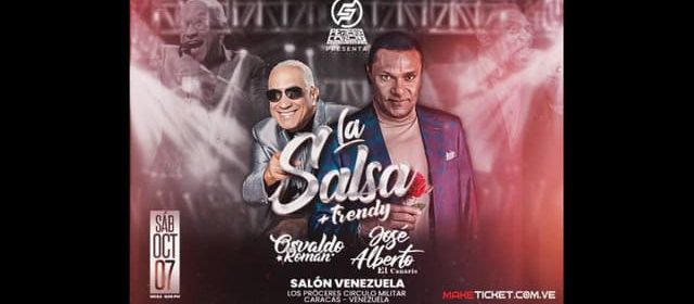 JOSÉ ALBERTO “EL CANARIO” Y OSVALDO ROMÁN LLEGARÁN A LOS PRÓCERES CON “LA SALSA + TRENDY”