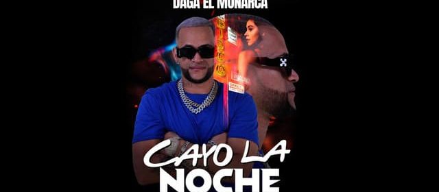 “CAYÓ LA NOCHE” CON DAGA EL MONARCA