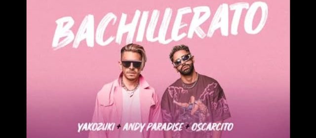 YAKOZUKI (OSCARCITO) Y ANDY PARADISE PROMOCIONAN EL “BACHILLERATO”
