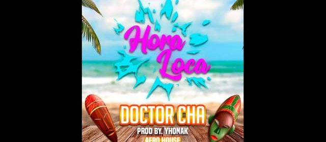 DOCTOR CHA PRESENTA LA “HORA LOCA” EN EL 2024