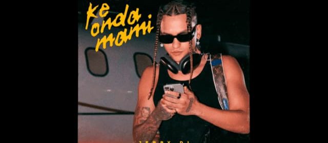 JERRY DI ESTÁ DE VUELTA CON El ESTRENO TRIUNFAL “KE ONDA MAMI”