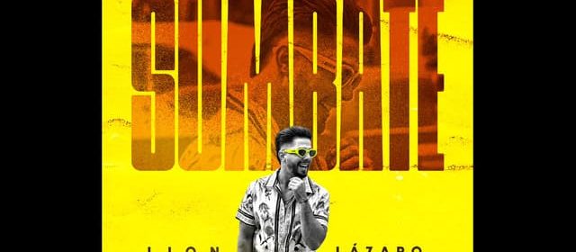 “SUMBATE” A BAILAR CON EL NUEVO TEMA DE LION LÁZARO