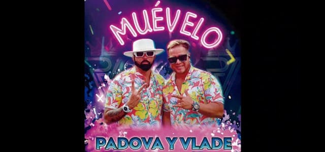 PADOVA Y VLADE VUELVEN A LA ESCENA MUSICAL CON EL TEMA “MUÉVELO”