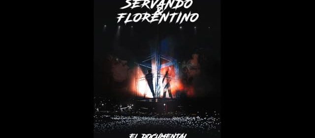 SERVANDO Y FLORENTINO CELEBRAN EL REGRESO A LOS ESCENARIOS DESPUÉS DE UNA DÉCADA CON “EL DOCUMENTAL”