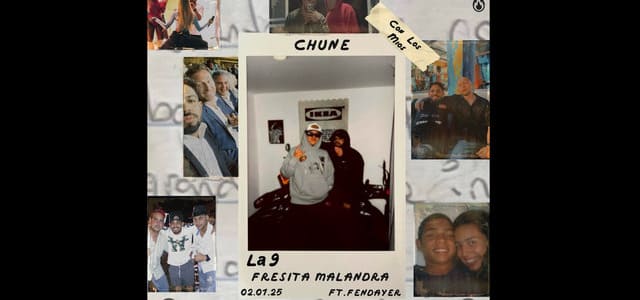CHUNE LE DEDICA UN TEMA A UNA “FRESITA MALANDRA”