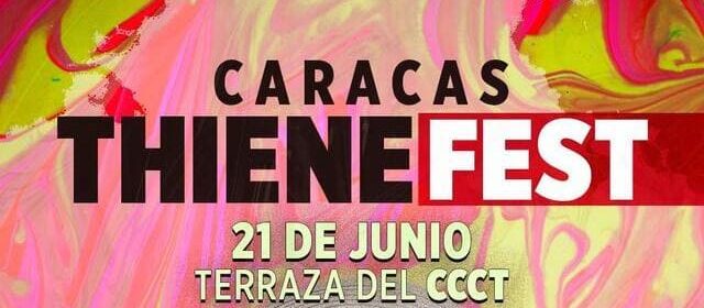 PRIMERA EDICIÓN DEL “CARACAS THIENE FEST” HARÁ VIBRAR CON UN ESPECTÁCULO DE ALTURA