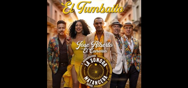 LA SONORA MATANCERA Y JOSÉ ALBERTO “EL CANARIO” PROMOCIONAN “EL TUMBAITO”