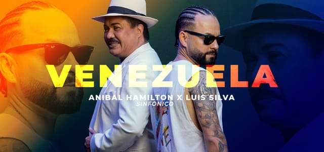 ANÍBAL HAMILTON Y LUIS SILVA PRESENTAN LA NUEVA VERSIÓN DE “VENEZUELA”
