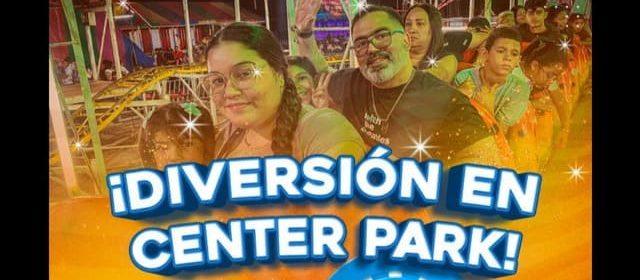 PARQUE FERIAL CENTER PARK: LO QUE ESTÁ DE MODA EN PUERTO CABELLO
