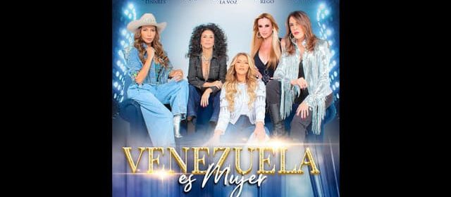 “VENEZUELA ES MUJER” PROMETE UN GRAN ESPECTÁCULO INOLVIDABLE