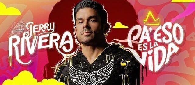 JERRY RIVERA CELEBRA CON SU MÚSICA: “PA’ ESO ES LA VIDA”