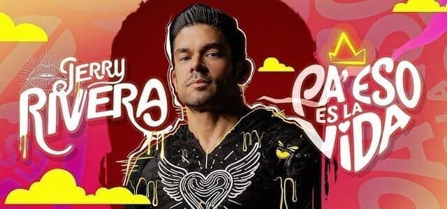 JERRY RIVERA CELEBRA CON SU MÚSICA: “PA’ ESO ES LA VIDA”